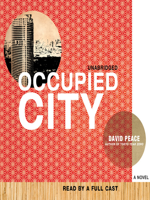 Title details for Occupied City by David Peace - Available